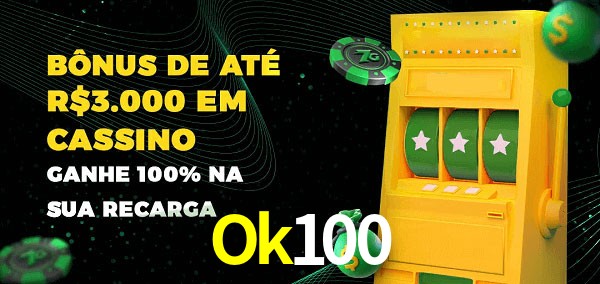 Ok100 melhor bônus de depósito